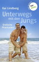 Fuck Buddies - Band 2: Unterwegs mit den Jungs Erotische Phantasien【電子書籍】 Kai Lindberg