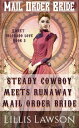 ŷKoboŻҽҥȥ㤨Steady Cowboy Meets Runaway Mail Order Bride The Murphy Cowboy Brothers Looking For Love: Sweet Colorado Love, #3Żҽҡ[ Lillis Lawson ]פβǤʤ120ߤˤʤޤ