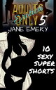 Adults Only Erotica, Vol. Five: 10 Sexy Super Sh