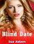 Blind DateŻҽҡ[ Isa Adam ]