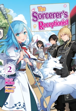 The Sorcerer's Receptionist: Volume 2