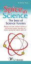 Spice in Science The best of Science funnies【