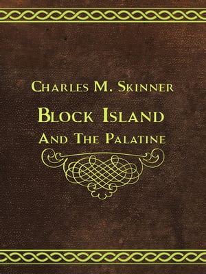 Block Island And The Palatine