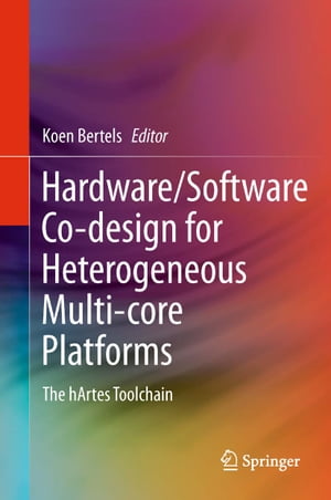ŷKoboŻҽҥȥ㤨Hardware/Software Co-design for Heterogeneous Multi-core Platforms The hArtes ToolchainŻҽҡۡפβǤʤ12,154ߤˤʤޤ