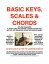 Basic Keys, Scales and Chords A Handy Guide for Finding Any Key, Key Signature, Scale or Chord in MusicŻҽҡ[ Joe Procopio ]