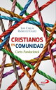 Cristianos en comunidad Carta Fundacional