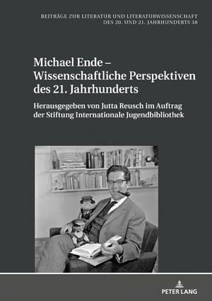 Michael Ende – Wissenschaftliche Perspektiven des 21. Jahrhunderts