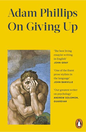 On Giving Up【電子書籍】[ Adam Phillips ]