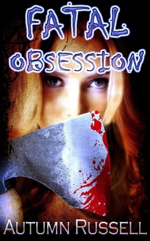 Fatal Obsession