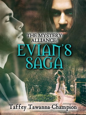 The Mystery Alliance: Evian's Saga