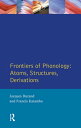 Frontiers of Phonology Atoms, Structures and Derivations【電子書籍】 Jacques Durand