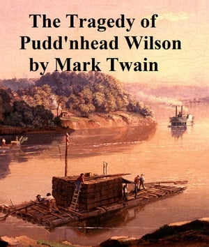 The Tragedy of Pudd'nhead Wilson【電子書籍