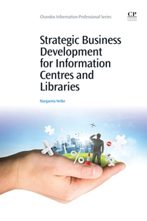 Strategic Business Development for Information Centres and Libraries