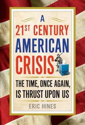 A 21st Century American Crisis