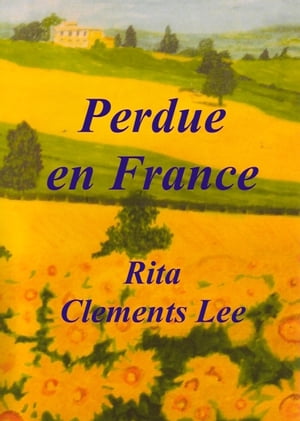 Perdue en France【電子書籍】[ Rita Clement