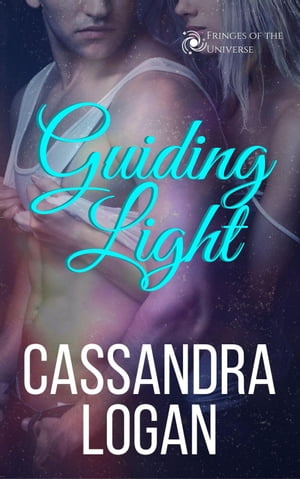 ŷKoboŻҽҥȥ㤨Guiding Light The Fringes of the Universe, #1Żҽҡ[ Cassandra Logan ]פβǤʤ150ߤˤʤޤ