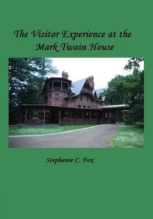 The Visitor Experience at the Mark Twain House