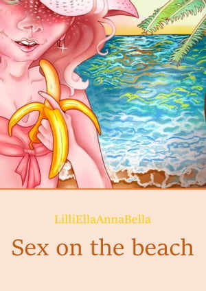 ŷKoboŻҽҥȥ㤨Sex on the beachŻҽҡ[ LilliEllaAnnaBella ]פβǤʤ171ߤˤʤޤ