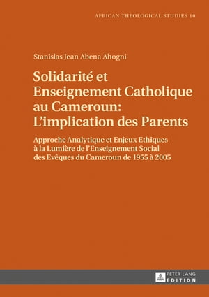 Solidarité et Enseignement Catholique au Cameroun : L’implication des Parents