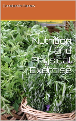 Nutrition and Physical Exercise