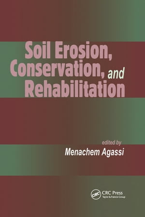 Soil Erosion, Conservation, and Rehabilitation【電