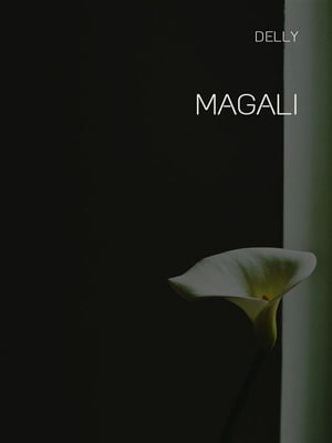 Magali【電子書籍】[ . Delly ]