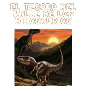 El tesoro del valle de los dinosauriosŻҽҡ[ Clari ]