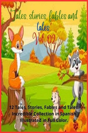 Tales, stories, fables and tales. Vol. 02