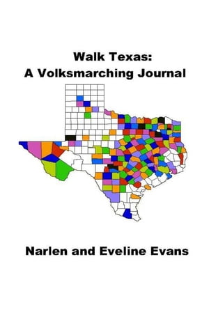 Walk Texas: A Volksmarching Journal【電子書
