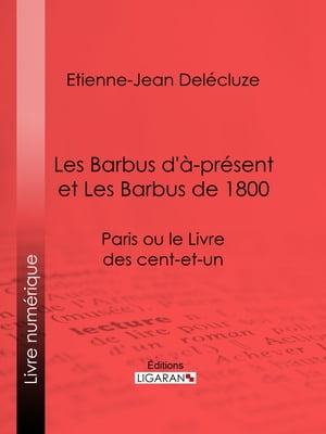 Les Barbus d'à-présent et Les Barbus de 1800