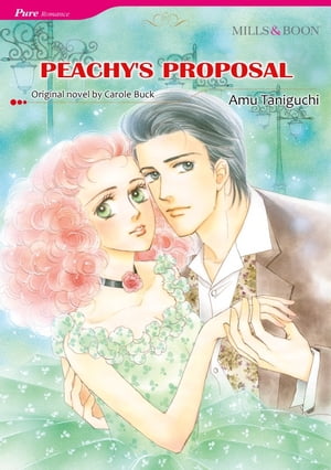 PEACHY'S PROPOSAL Mills＆Boon【電子書籍】[ Carole Buck ]