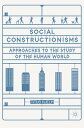Social Constructionisms Approaches to the Study of the Human World【電子書籍】[ Titus ...