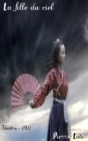 La fille du ciel Drame chinois ( Edition int?gra