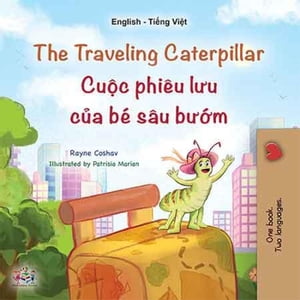 The Traveling Caterpillar Cuộc phiêu lưu của bé sâu bướm