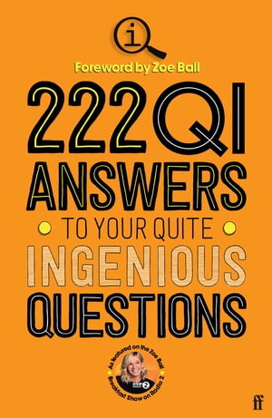 222 QI Answers to Your Quite Ingenious Questions【電子書籍】[ The QI Elves ]
