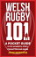 Welsh Rugby 101 A Pocket Guide in 101 Moments, Stats, Characters and GamesŻҽҡ[ John Griffiths ]