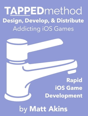 TAPPEDmethod: Rapid iOS Game Development