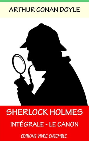 Sherlock Holmes Int?grale - Le Canon Holm?sienŻҽҡ[ Arthur Conan Doy...