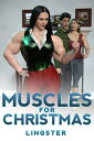 Muscles for Christmas【電子書籍】[ Lingste