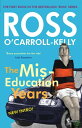 Ross O 039 Carroll-Kelly, The Miseducation Years【電子書籍】 Ross O 039 Carroll-Kelly