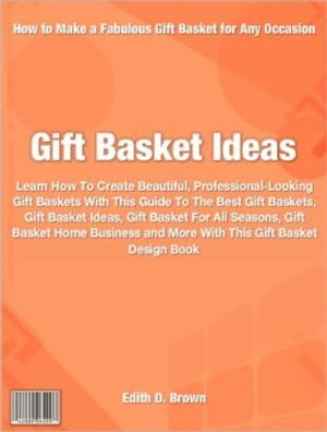 Gift Basket Ideas