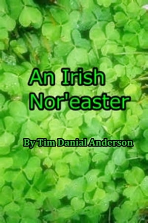 An Irish Nor'easter