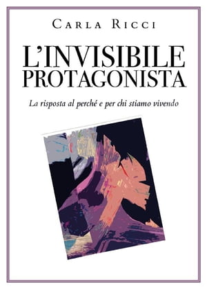 L'invisibile protagonista