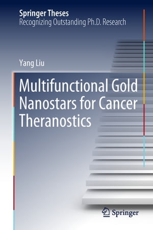 Multifunctional Gold Nanostars for Cancer Theranostics