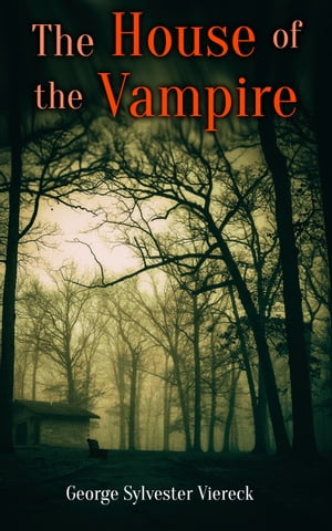 The House of the Vampire