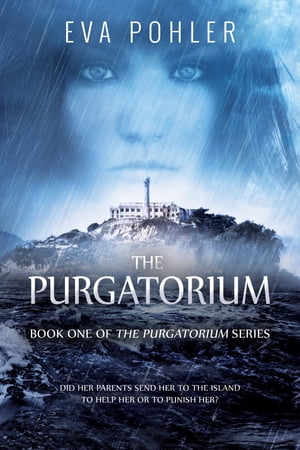 The Purgatorium An Island Thriller【電子書籍】 Eva Pohler