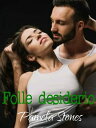 ŷKoboŻҽҥȥ㤨Folle desiderioŻҽҡ[ Pamela Stones ]פβǤʤ242ߤˤʤޤ