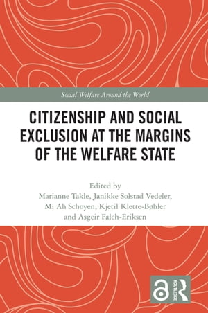 Citizenship and Social Exclusion at the Margins of the Welfare State