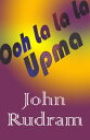 ŷKoboŻҽҥȥ㤨Ooh La La La UpmaŻҽҡ[ John Rudram ]פβǤʤ105ߤˤʤޤ