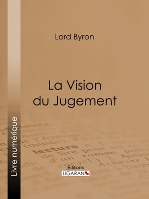 La Vision du JugementŻҽҡ[ Lord Byron ]